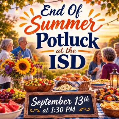 END OF SUMMER POTLUCK: Sunday, Sept 13th at 12:15 PM