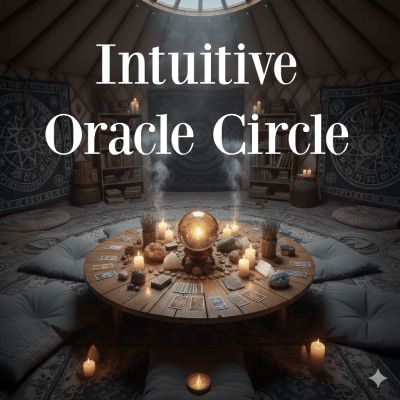 INTUITIVE ORACLE CIRCLE: Monday, April 27th at 6:30 PM