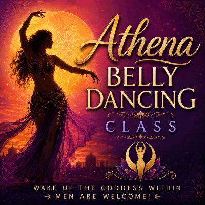 ATHENA BELLY DANCING CLASS: Tuesday, Sept 15th 1:30 PM to 3 PM