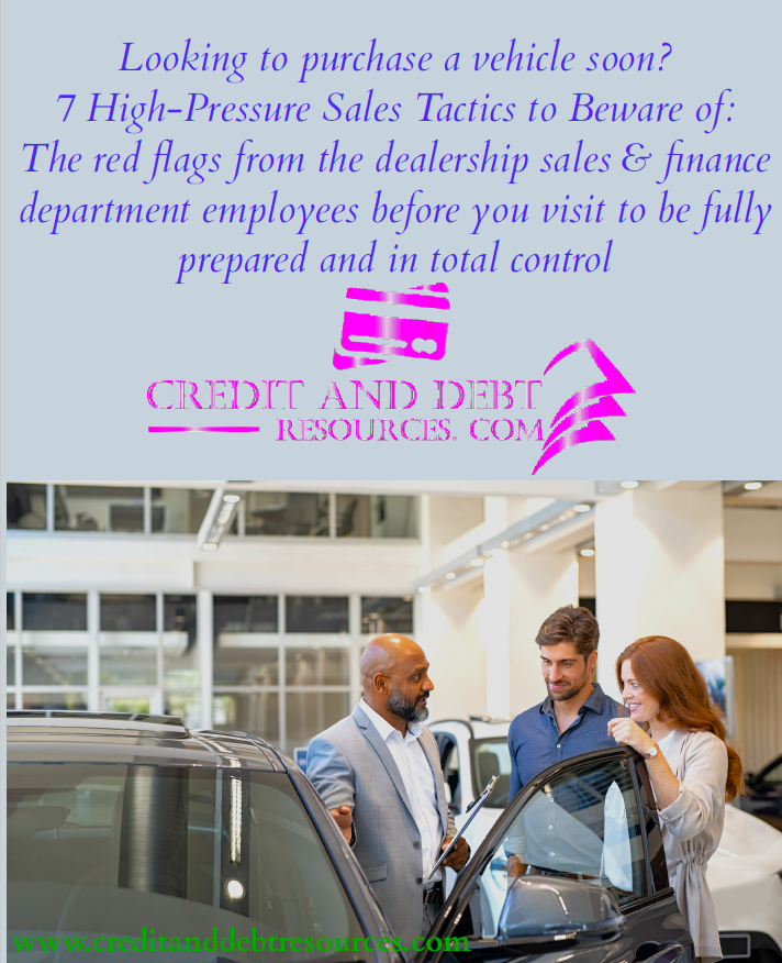 7 High-Pressure Sales Tactics to Beware of: The red flags from the dealership crew