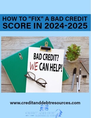 How to &quot;FIX&quot; a Bad Credit Score with Your Credit Profile
