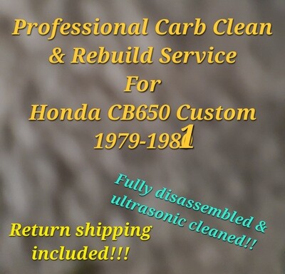 79-81 Honda CB650 Professional Carb clean &amp; rebuild service CB650C