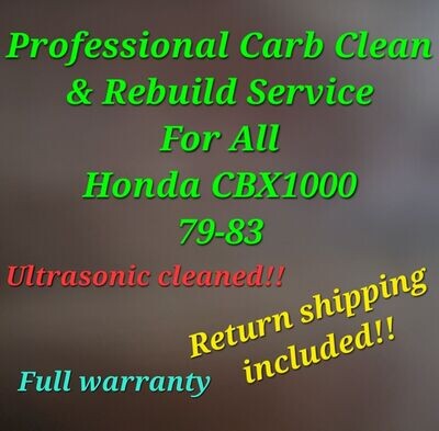 79-83 Honda CBX1000 Professional CARB CLEAN &amp; REBUILD SERVICE CBX 1000 -All 6 carbs serviced