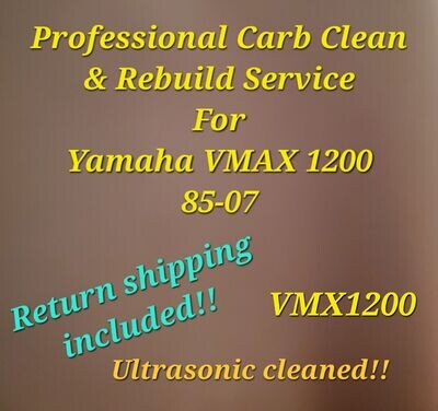 85-07 Yamaha VMAX 1200 Professional Carb Clean &amp; Rebuild Service VMX1200