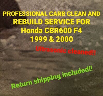99-2000 Honda CBR600 F4 Professional carb clean and rebuild service