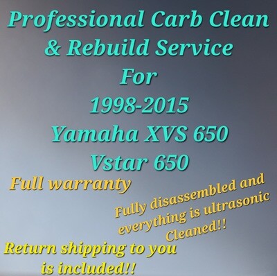 98-15 Yamaha VSTAR 650 Professional Carb Clean &amp; Rebuild Service XVS650