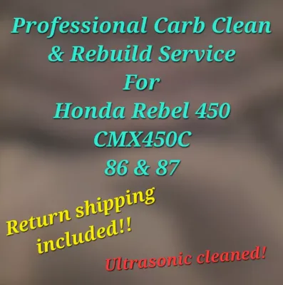 86-87 Honda Rebel CMX450 Professional Carb clean &amp; rebuild service CMX450C 450