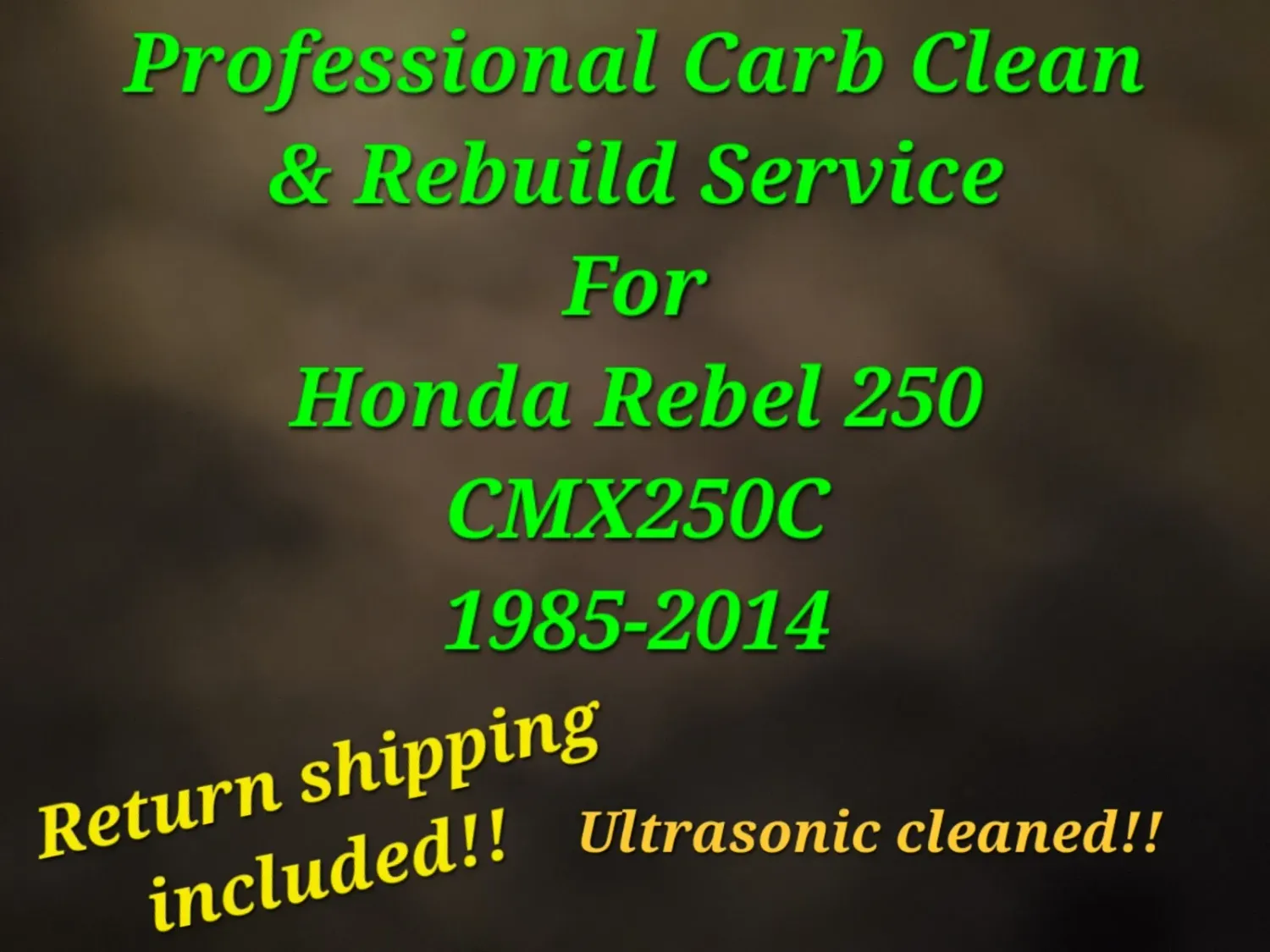 1985-2014 Honda Rebel 250 Professional Carb clean &amp; rebuild service CMX250C