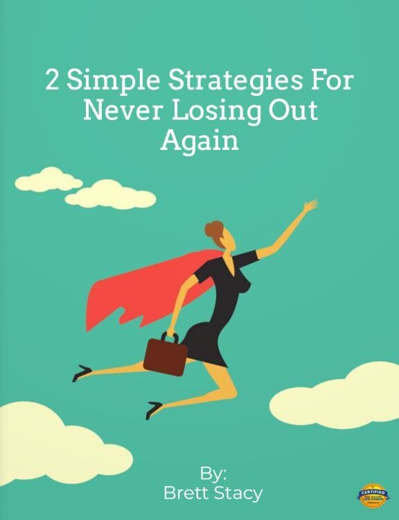 FREE PDF Download - 2 Simple Strategies for Never Losing Out Again!