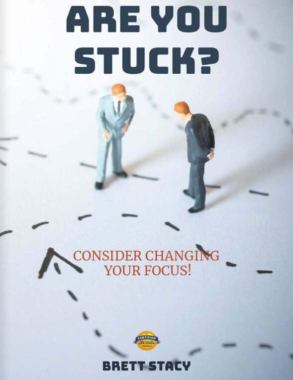 FREE PDF Download - Are You Stuck? Consider Changing Your Focus!