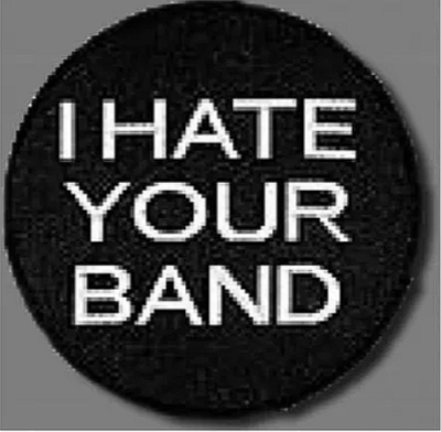 I Hate Your Band - patch