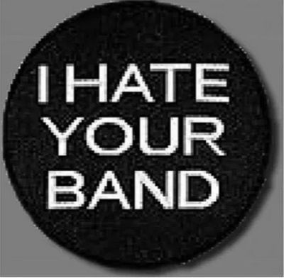 I Hate Your Band - patch