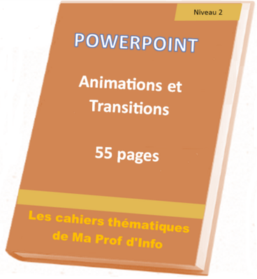 POWERPOINT - Animations et transitions