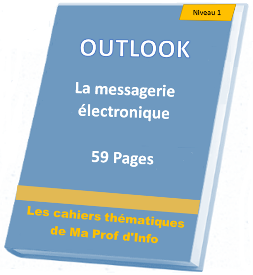 OUTLOOK - La messagerie électronique
