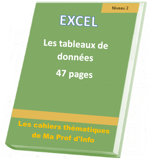 EXCEL - Les tableaux de données