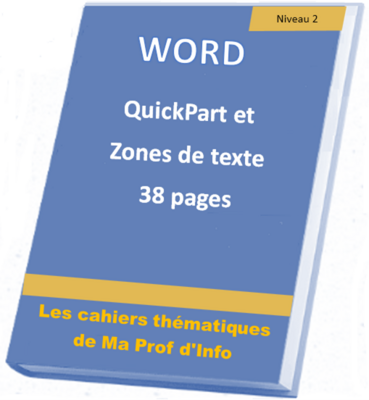 WORD - Quickpart et zones de texte