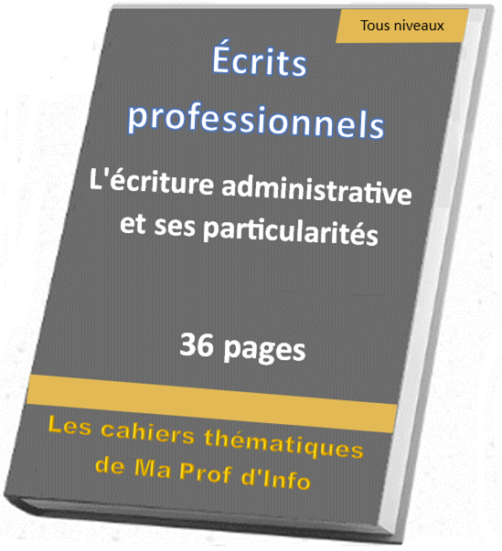 L'écriture administrative et ses particularités