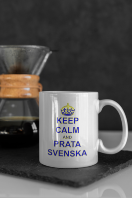 Keep calm and prata svenska mugg