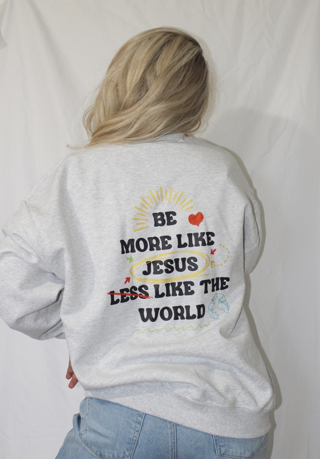More like Jesus Sweatshirt