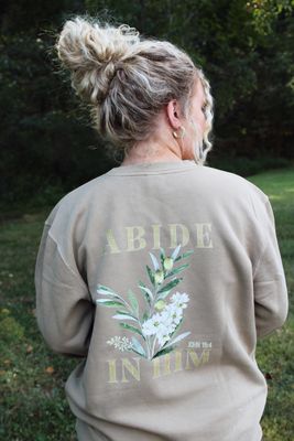 Abide in Him Sweatshirt