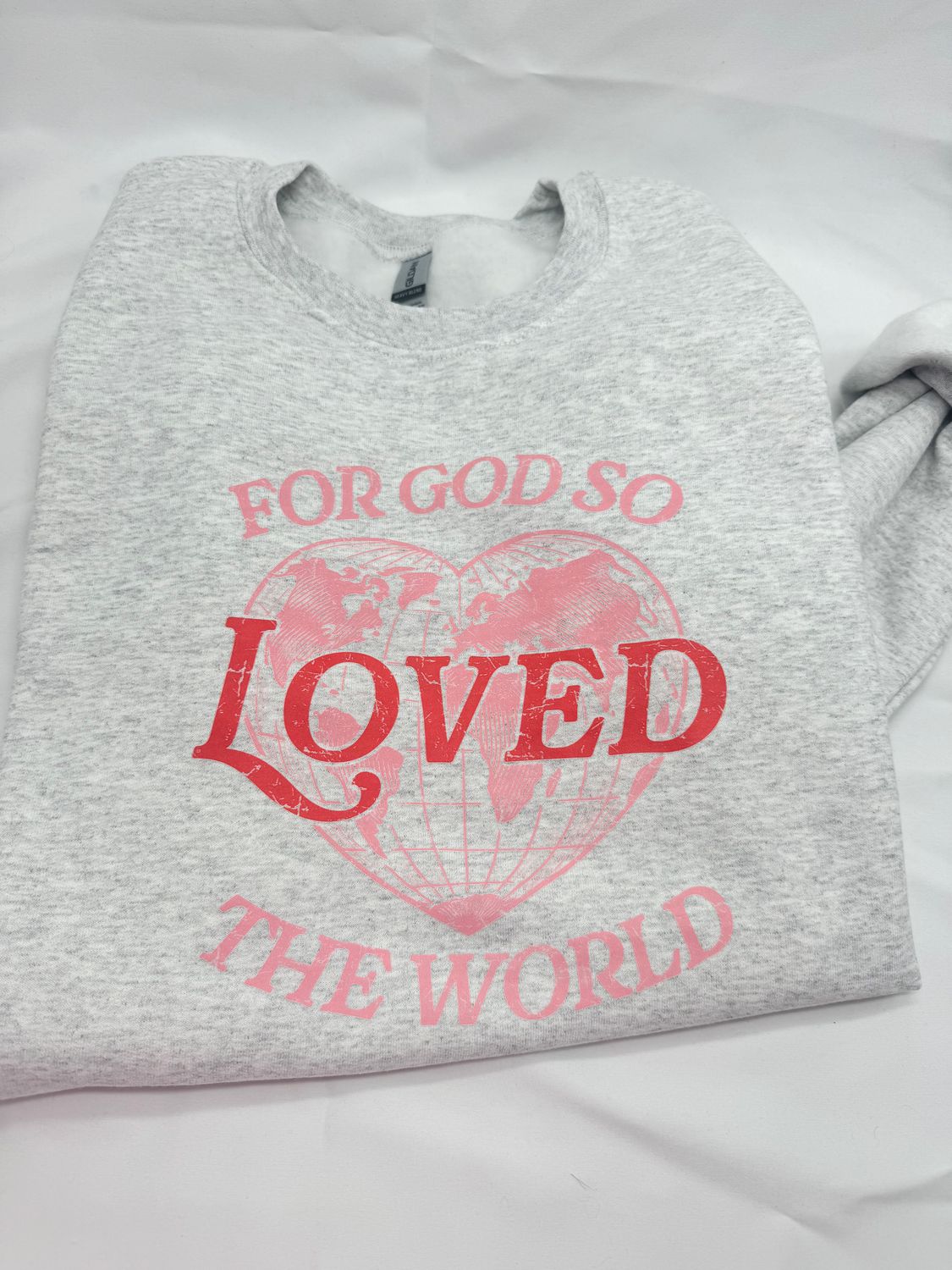 For God So Loved the World Sweatshirt