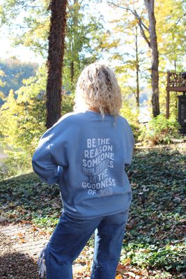 Be the Reason Sweatshirt