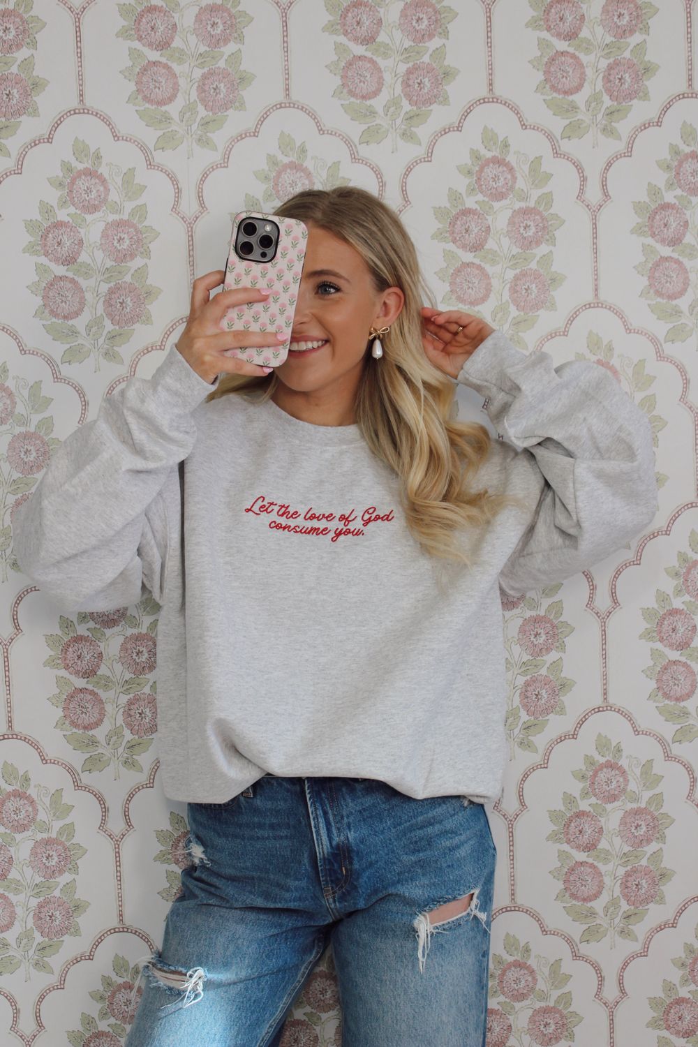 Let the Love of God Consume You Embroidered Sweatshirt