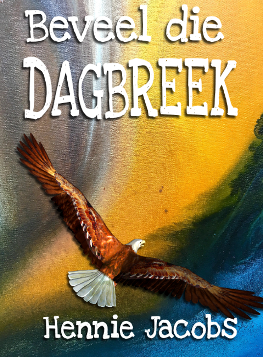 Beveel die dagbreek