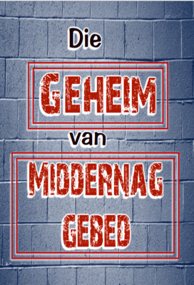 Die geheim van middernag gebed