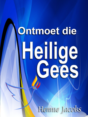 Ontmoet die Heilige Gees