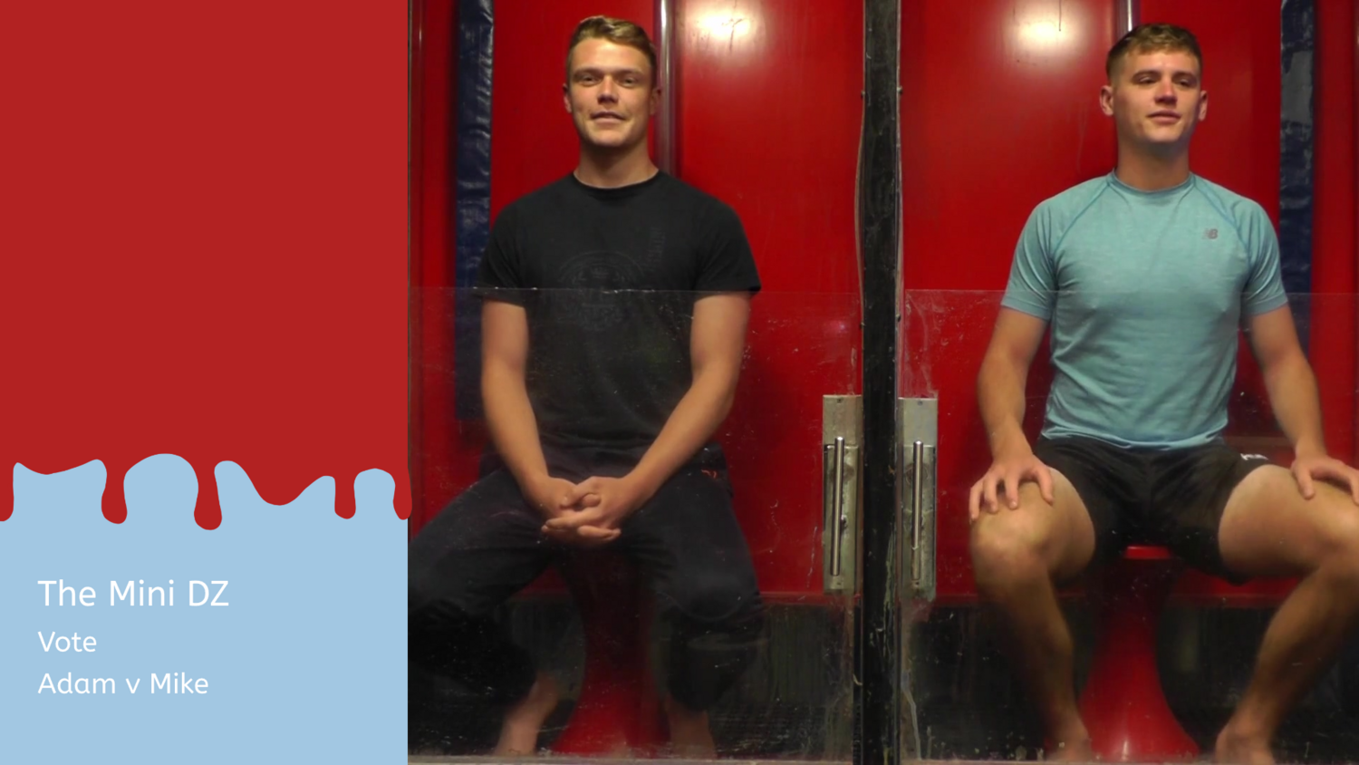 The Mini DZ : Vote : Adam v Mike