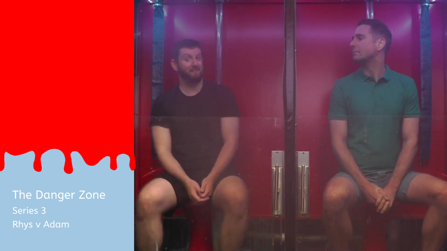 The Danger Zone : Series 3 : Rhys v Adam