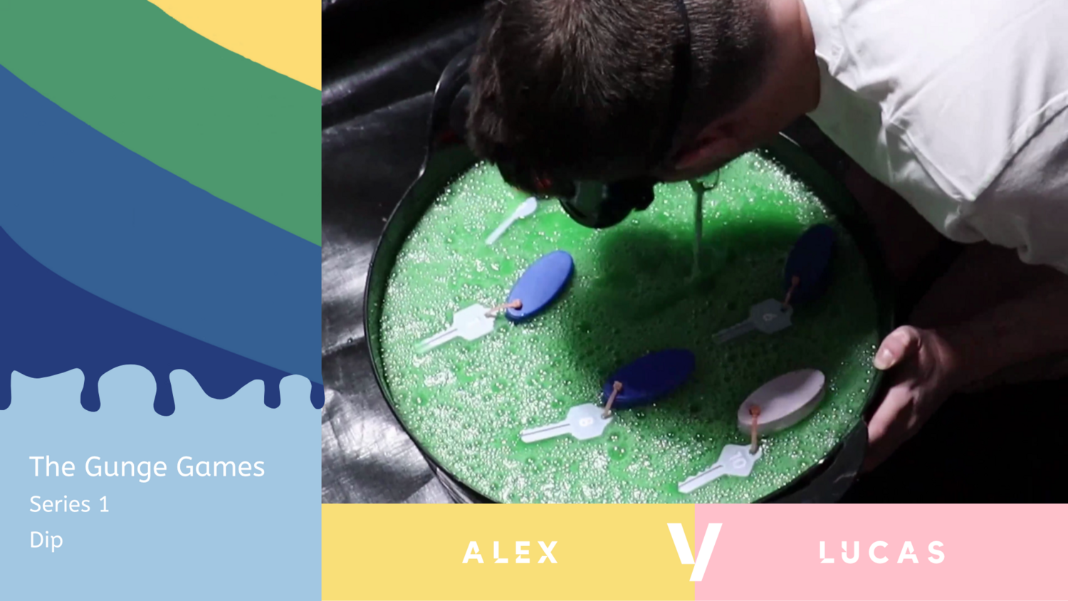 The Gunge Games : Series 1 : Dip - Round 2 The Gunge Games : Series 1 : Dip - Round 2