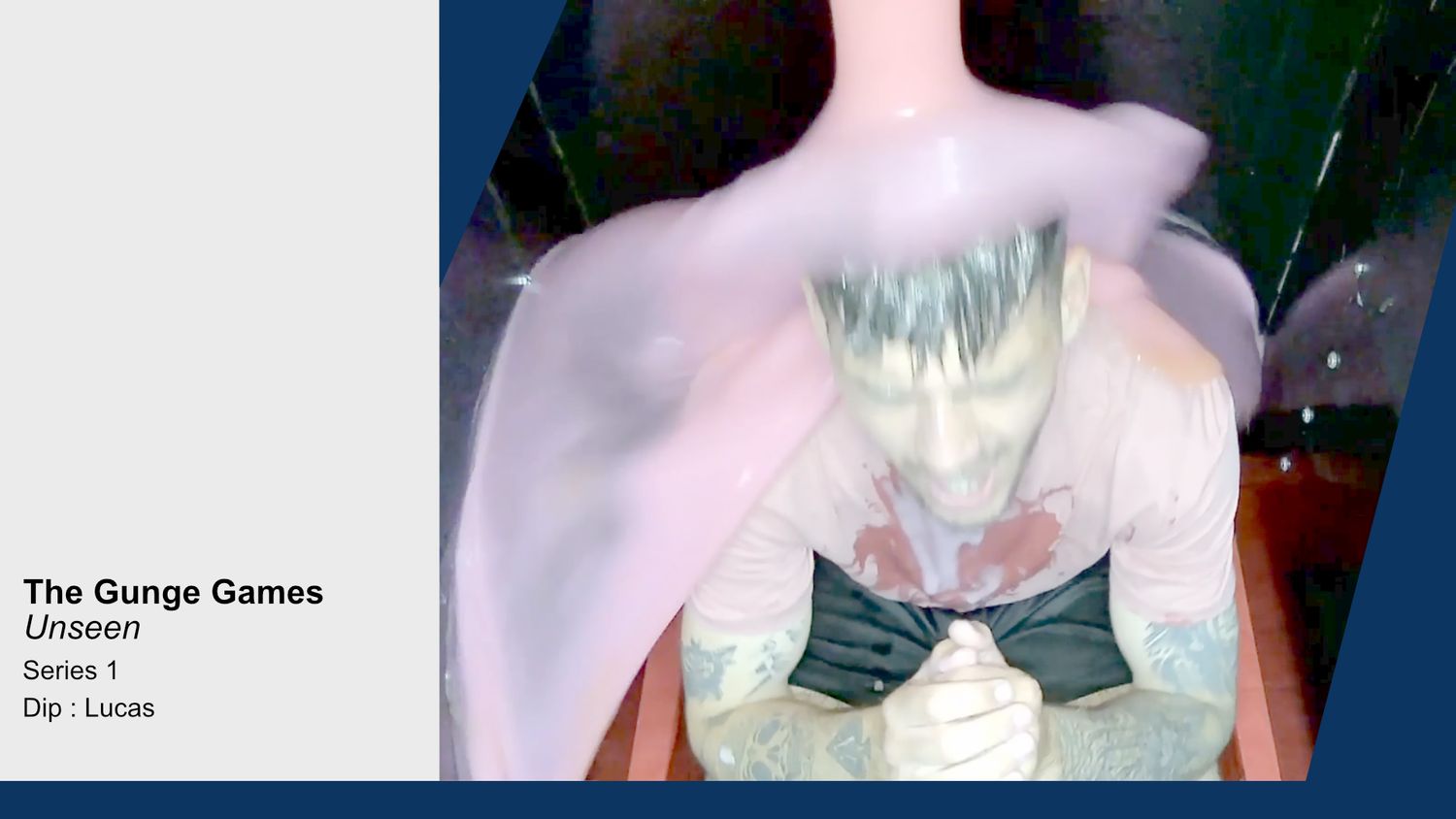 The Gunge Games Unseen : Series 1 : Lucas - Dip