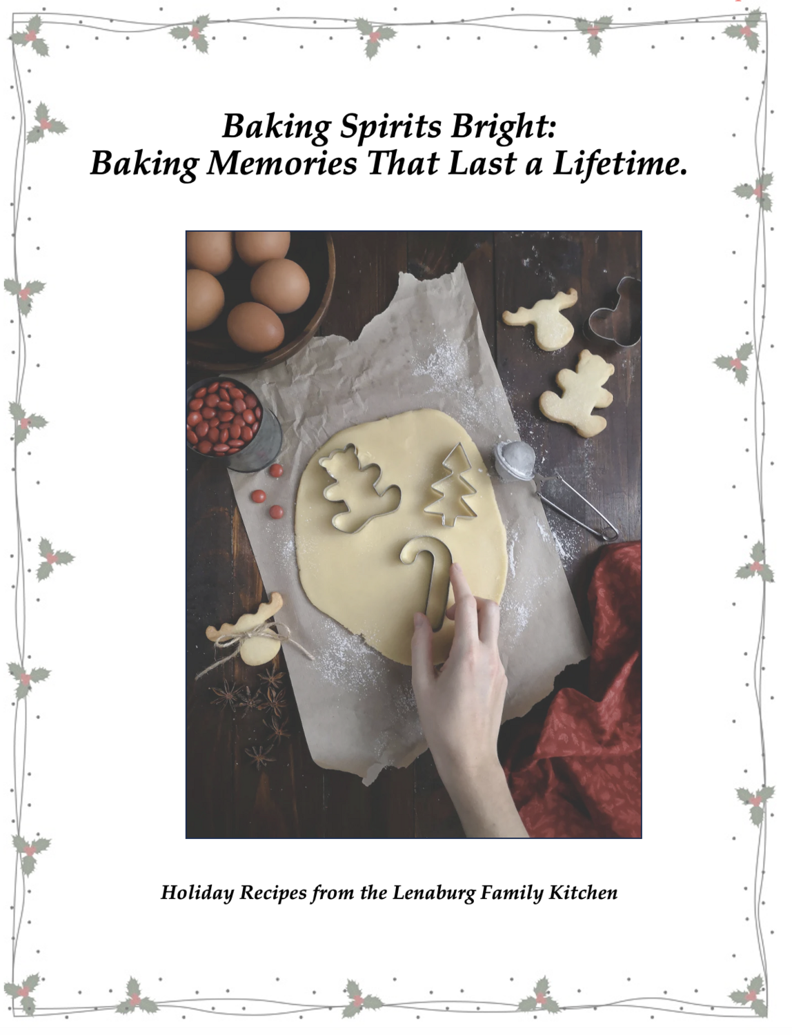 Baking Spirits Bright:  Baking Memories That Last a Lifetime.