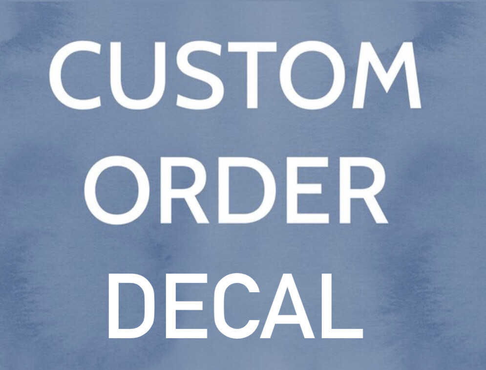 Custom Decal Order