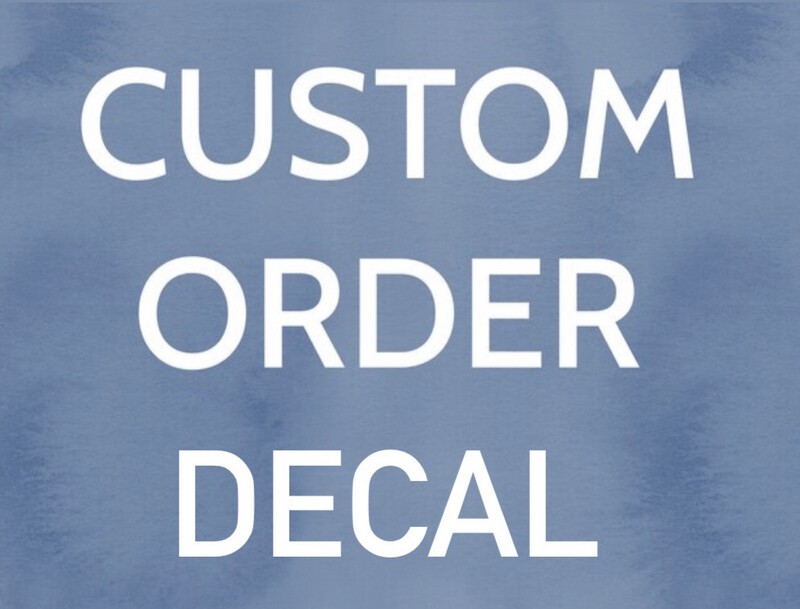 Custom Decal Order