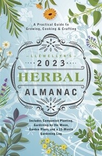 Llewellyn&#39;s 2023 Herbal Almanac
