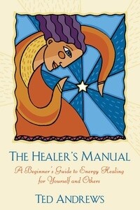 The Healer&#39;s Manual