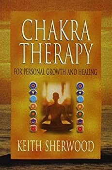 Chakra Therapy: For Personal Growth &amp; Healing