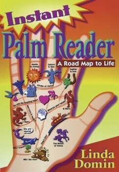 Instant Palm Reader: A Roadmap to Life a Roadmap to Life