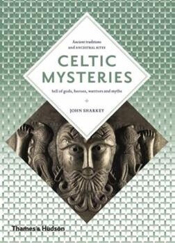 Celtic Mysteries: The Ancient Religion - used