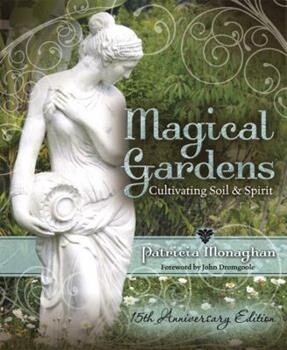 Magical Gardens: Myth, Mulch &amp; Marigolds - used