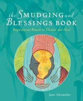 The Smudging and Blessings Book - used