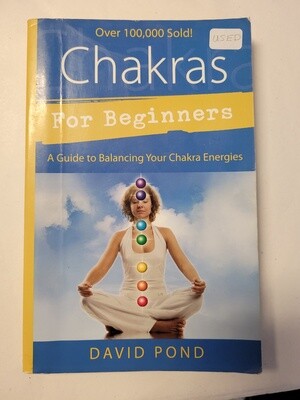 Chakras for Beginners: A Guide to Balancing Your Chakra Energies (For Beginners (Llewellyn&#39;s))