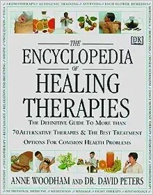 Encyclopedia of Healing Therapies - HARDCOVER