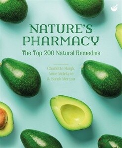Nature&#39;s Pharmacy: The Top 200 Natural Remed