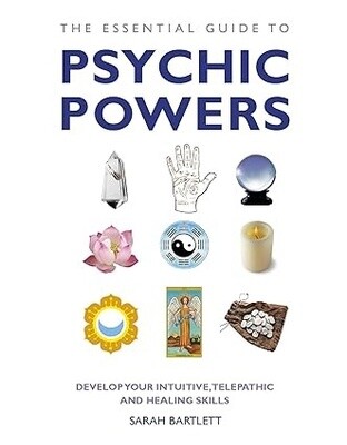 Essential Guide To Psychic Powers