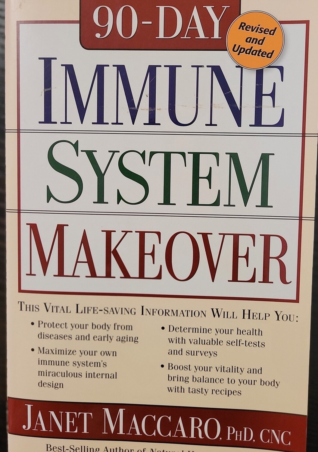 90 Day Immune System Revised: This vital life-saving information will help you: - Used