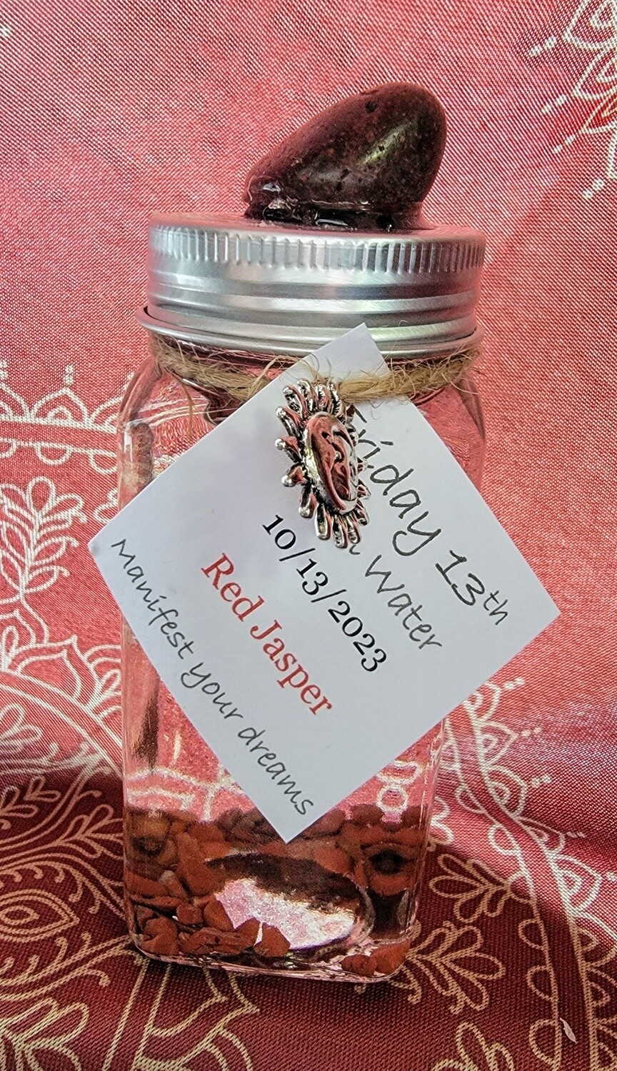 Friday 13th, 2023 Moon Water -  Red Jasper